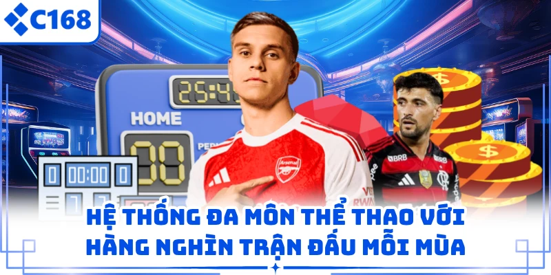 Hệ thống đa môn thể thao với hàng nghìn trận đấu mỗi mùa