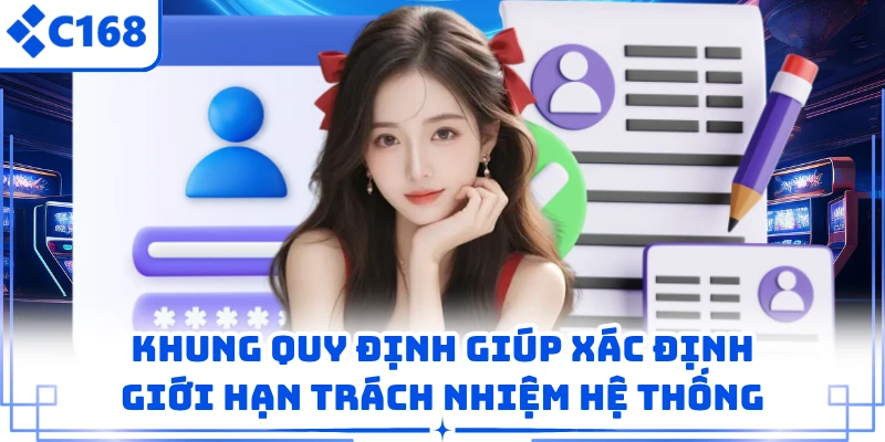 Khung quy định giúp xác định giới hạn trách nhiệm hệ thống