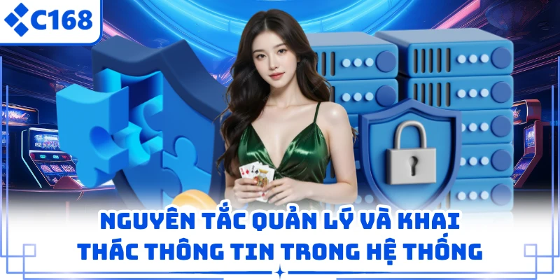Nguyên tắc quản lý và khai thác thông tin trong hệ thống