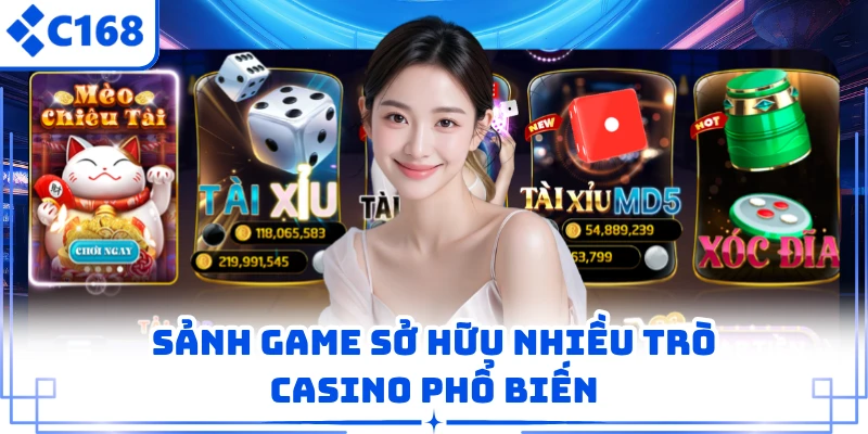 Sảnh game sở hữu nhiều trò casino phổ biến